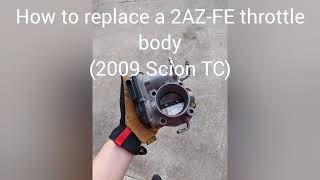 2AZ-FE Throttle Body Replacement