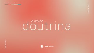 Culto de Doutrina | 09/01/2025