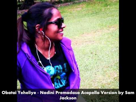 Obatai Yeheliye - Nadini Premadasa Acapella Version By Sam Jackson