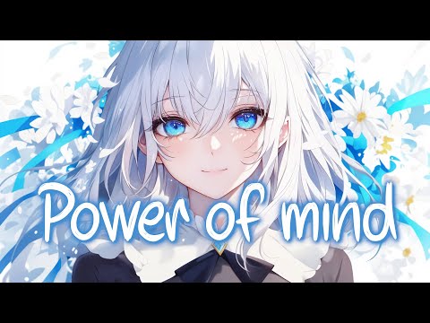 「Nightcore」 Power of mind - Nokuron ♡ (Lyrics)