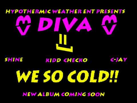 Diva- Hypothermic Weather