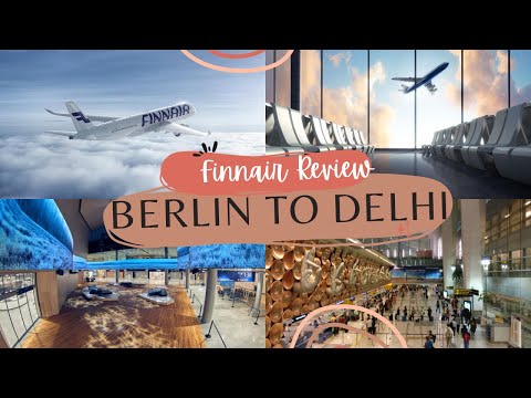 Berlin to Delhi with Finnair via Helsinki | FinnAir Review | Helsinki Airport Review #finnair #india