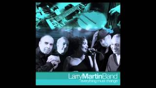 "FASCINATING RHYTHM" - LARRY MARTIN BAND