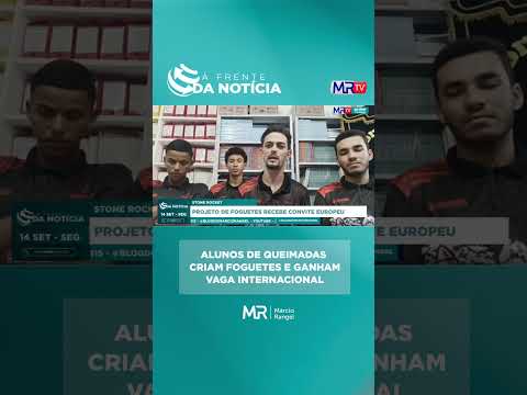 ALUNOS DE QUEIMADAS CRIAM FOGUETES E GANHAM VAGA INTERNACIONAL  #mrtv #foguetes #inovação