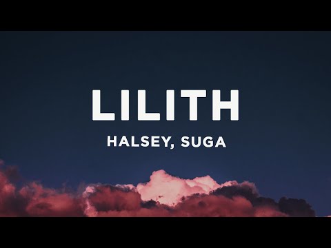 Halsey, SUGA - Lilith (Lyrics)