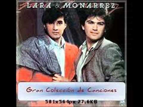 DULCES RECUERDOS:LARA Y MONARREZ