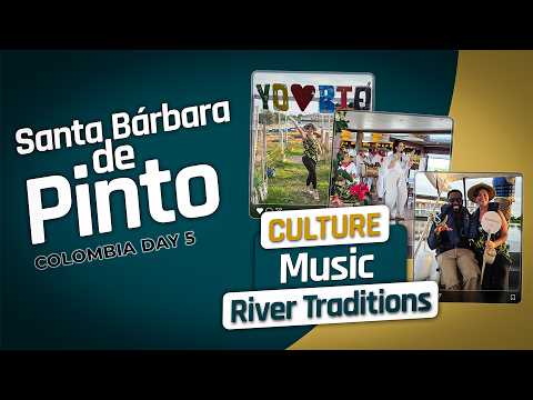 AmaWaterways Magdalena River Cruise – Day 5 | Santa Bárbara de Pinto & Cumbia in Colombia