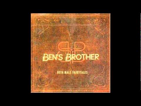 Bens Brother - Live (I've gotta learn to live)