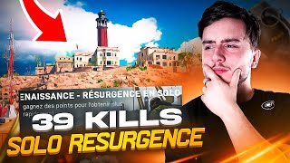 👑 LE MODE SOLO RESURGENCE EST INCROYABLE 👑 *39KILLS*