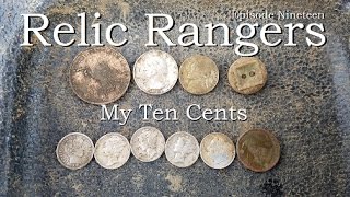 Relic Rangers - My Ten Cents We Got The Silver Dime Trifecta Metal Detecting a Single Yard! - TWICE!