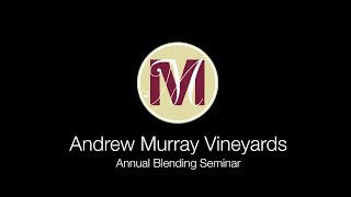 Andrew Murray Vineyards Blending Seminar