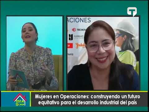 Mujeres en operaciones construyendo un futuro equitativo para el desarrollo industrial del país