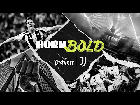 Visit Detroit x Juventus - Born Bold