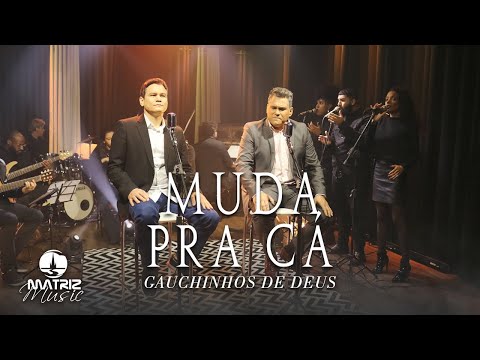 Gauchinhos de Deus I Muda pra cá [Clipe Oficial]