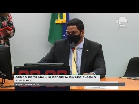 Grupo de Trabalho Reforma da Legislação Eleitoral - Deliberação de requerimentos - 02/03/21