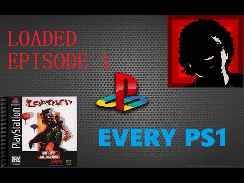Every PS1 (6) | Loaded (1) | Loaded Up And Ready To Go