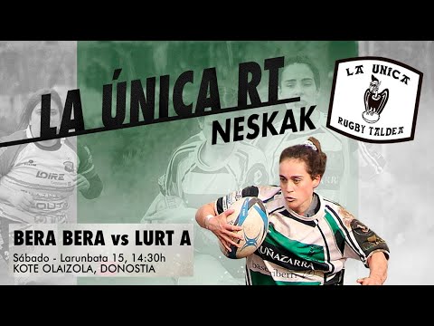 Videocrónica: BERA BERA vs LURT NESKAK A (2022/01/15)