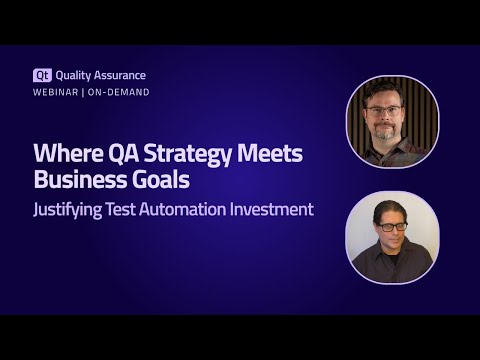 Where QA Strategy Meets Business Goals: Justifying Test Automation Investment