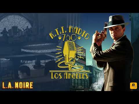 L A  Noire K.T.I.  Radio + New Songs