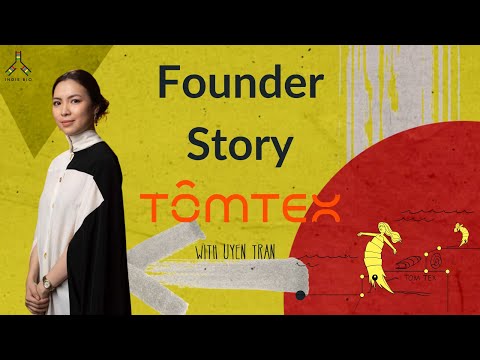 Founder Story: Uyen Tran of Tômtex