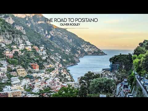 Oliver Rodley - "The Road to Positano"