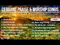 BEST CEBUANO PRAISE WORSHIP COLLECTION L NON STOP CHRISTIAN SONGS ROMEO JOAQUI WORSHIP THERAPY
