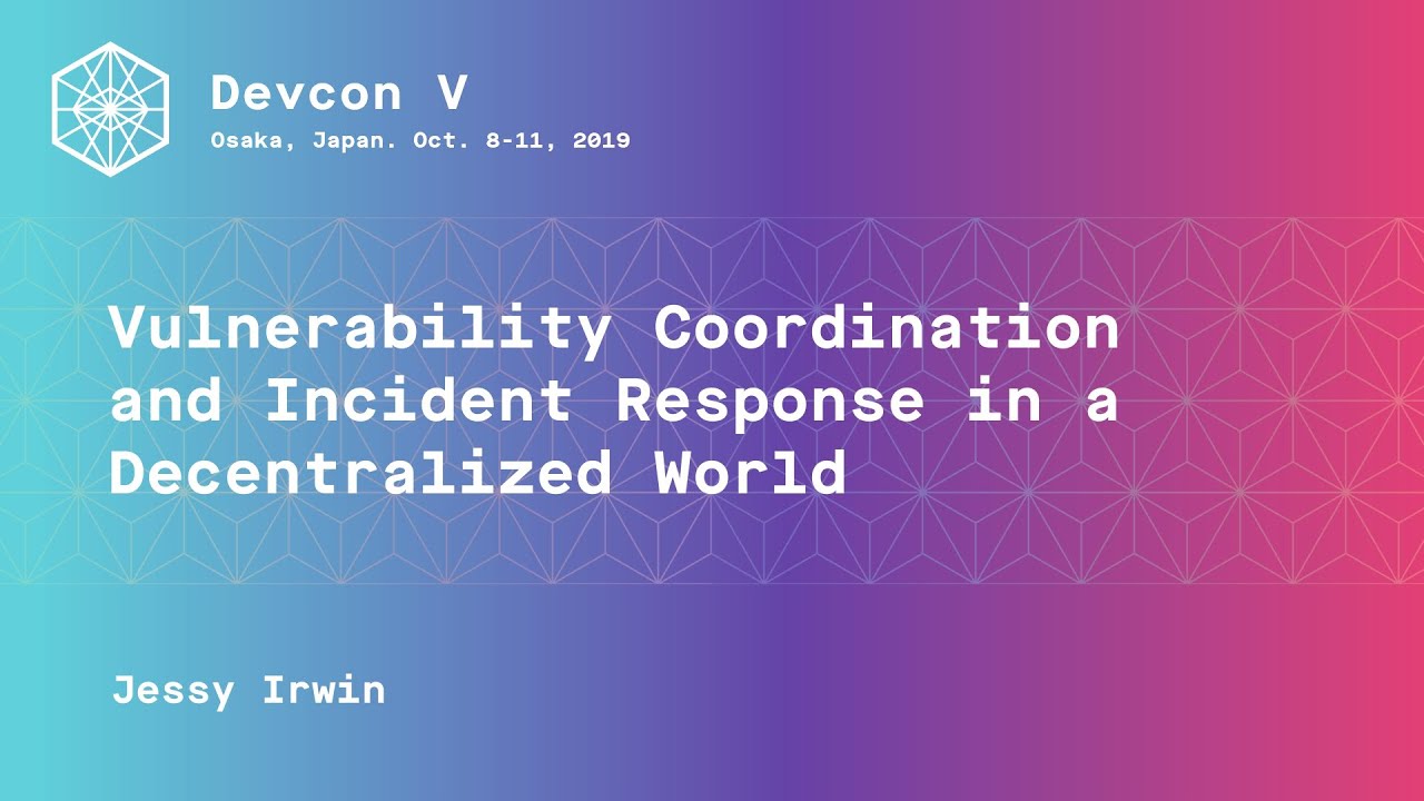 Vulnerability Coordination and Incident Response in a Decentralized World preview