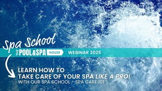 How to Take Care of Your Spa - Like a Pro! Hot Tub Care Basics From Th