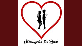 Strangers in Love