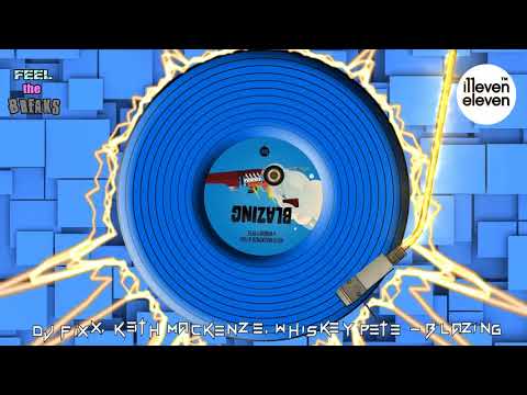 DJ Fixx, Keith Mackenzie, Whiskey Pete - Blazing (Original Mix)