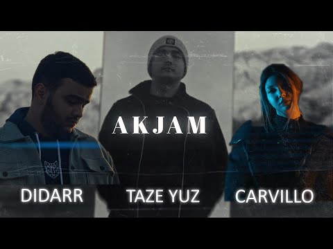 Didarr & Taze Yuz & Carvillo - AKJAM (Official Video) 4K