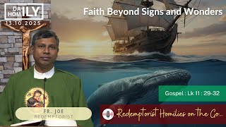 Homily - Faith Beyond Signs and Wonders - 13th October, 2025 - Fr. Joe   C.Ss.R.