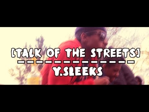 Young Sleeks - Talk Of The Streets [Hood Video] [HD]