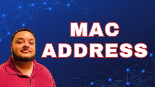 What is a MAC Address?