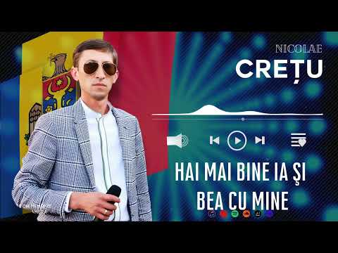 Nicolae Crețu - HAI MAI BINE IA ȘI BEA CU MINE