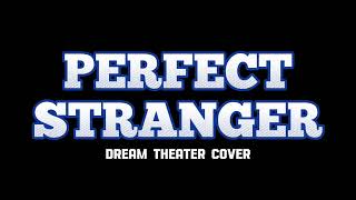 Dream Theater Cover &quot;Perfect Stranger&quot; karaoke