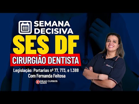 Semana Decisiva SES DF | Legislação: Portarias nº 77, 773, e 1.388 com Fernanda Feitosa