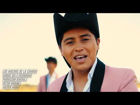 Los Machos de la Cumbia - Aunque sea a escondidas (Video clip oficial)