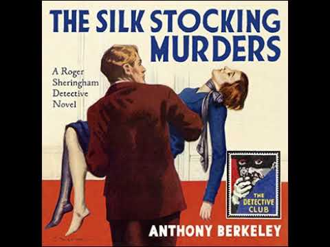 The Silk Stocking Murder by Anthony Berkeley - #audiobook #fullaudiobook #audiobooklibrary