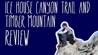 Ice House Canyon Trail and Timber Mountain (Mount Baldy, CA) Review