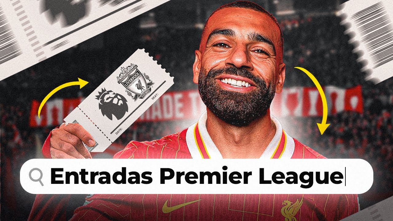CÓMO COMPRAR ENTRADAS PARA PARTIDOS DE PREMIER LEAGUE EN 2025