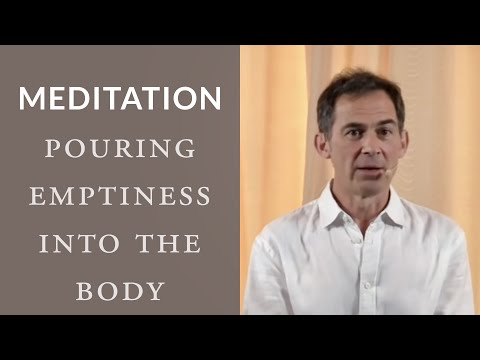 Yoga Meditation: Pouring Emptiness into the Body | Rupert Spira