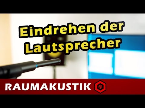 Raumakustik - 4 - Eindrehen der Lautsprecher