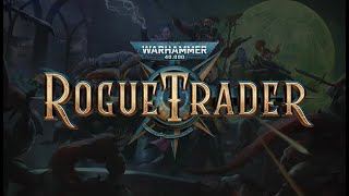 [31] Rogue Trader - Idira&#39;s Mental Break