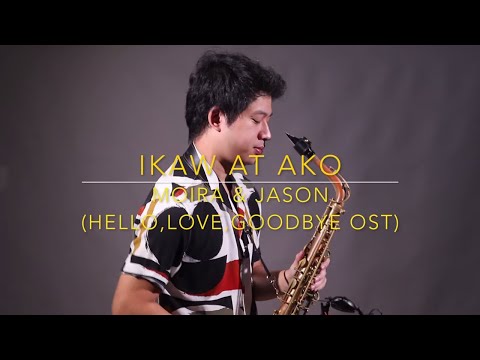 Ikaw At Ako - Moira & Jason (Hello, Love, Goodbye OST) Saxserenade Saxophone Cover