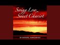 Swing Low Sweet Chariot / Rock Me Lord