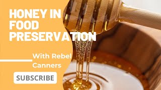 Honey in food preservation