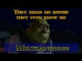 Shrek They Judge Me Before They Even Know Me One Line Multilanguage 75 Languages