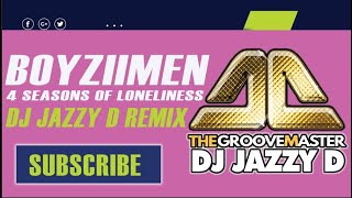 Boyz II Men - 4 Seasons Of Loneliness ( Dj Jazzy D Remix)