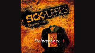 Sick Puppies - Deliverance